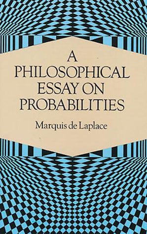 A Philosophical Essay on Probabilities