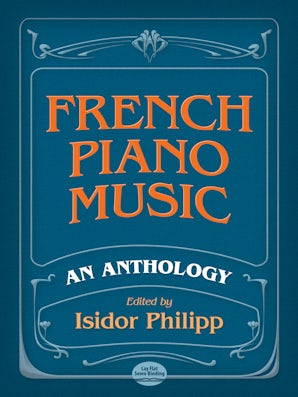 French Piano Music, An Anthology