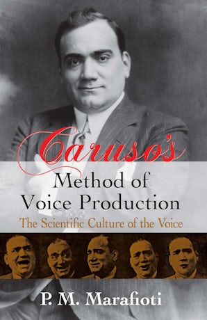 Caruso's Method of Voice Production