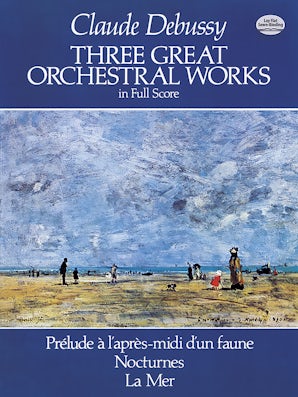 Three Great Orchestral Works in Full Score