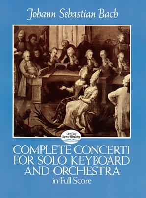 Complete Concerti for Solo Keyboard and Orchestra in Full Score