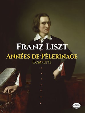 Années de Pèlerinage, Complete