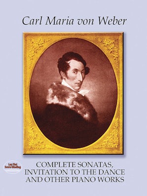 Complete Sonatas, Invitation to the Dance and Other Piano Works