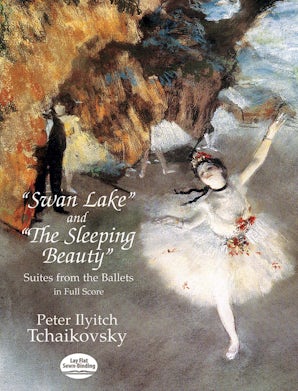 "Swan Lake" and "The Sleeping Beauty"