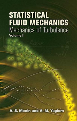 Statistical Fluid Mechanics, Volume II