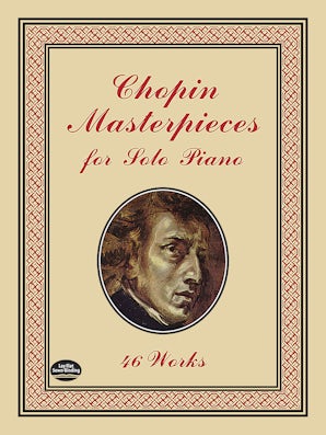 Chopin Masterpieces for Solo Piano