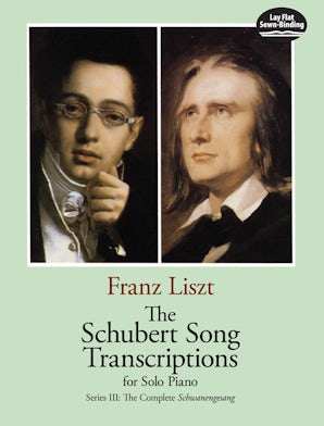 The Schubert Song Transcriptions for Solo Piano/Series III