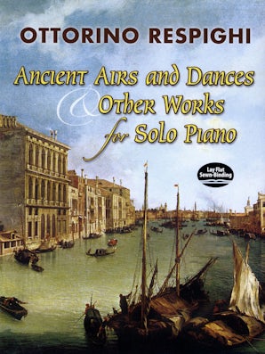 Ancient Airs and Dances & Other Works for Solo Piano