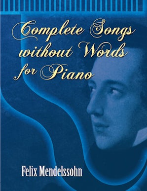 Complete Songs without Words for Piano