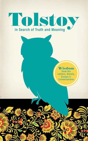 Tolstoy in Search of Truth and Meaning