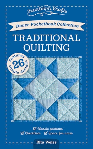 Dover Pocketbook Collection: Traditional Quilting