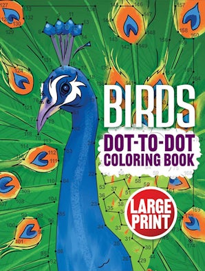 Birds Dot-to-Dot Coloring Book (Large Print)