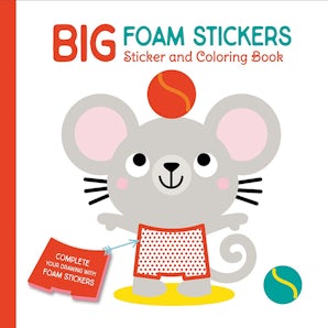 Big Foam Stickers: Sticker & Coloring Book (Mouse & Friends)