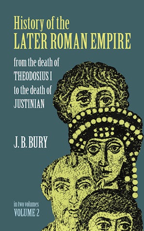 History of the Later Roman Empire, Vol. 2