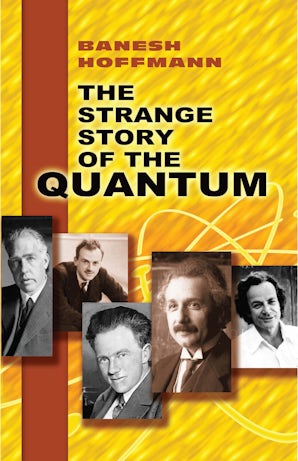 The Strange Story of the Quantum