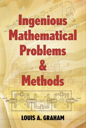 Ingenious Mathematical Problems and Methods