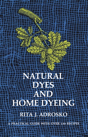 Natural Dyes and Home Dyeing