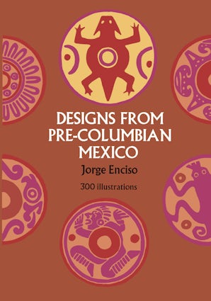 Designs from Pre-Columbian Mexico