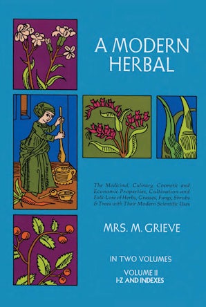 A Modern Herbal, Vol. II