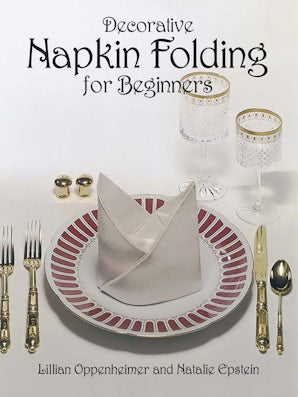 Decorative Napkin Folding for Beginners