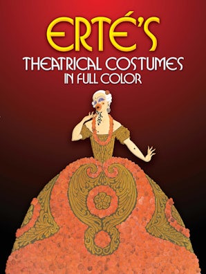 Erté's Theatrical Costumes in Full Color