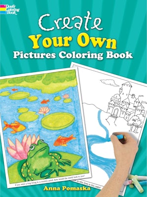 Create Your Own Pictures Coloring Book