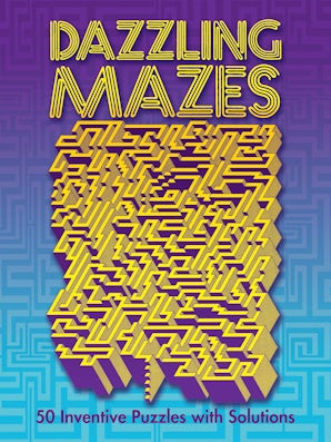 Dazzling Mazes