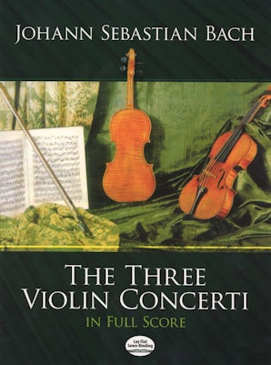 The Three Violin Concerti in Full Score