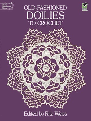 Old-Fashioned Doilies to Crochet