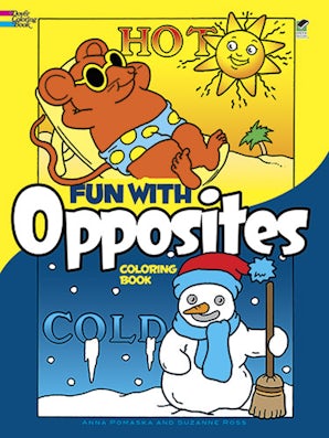 Fun with Opposites Coloring Book