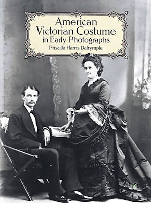 American Victorian Costume in Early Photographs