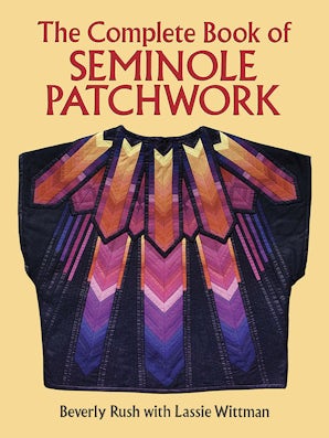 The Complete Book of Seminole Patchwork