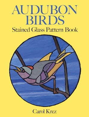 Audubon Birds Stained Glass Pattern Book