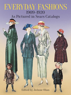 Everyday Fashions, 1909-1920, As Pictured in Sears Catalogs