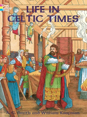 Life in Celtic Times Coloring Book
