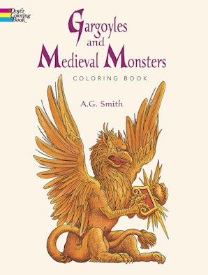 Gargoyles and Medieval Monsters Coloring Book