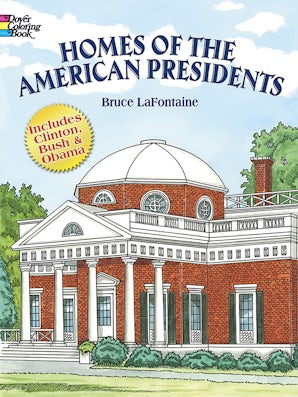 Homes of the American Presidents Coloring Book