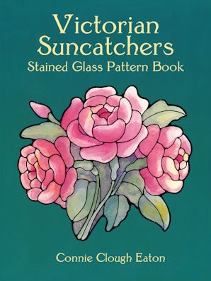 Victorian Suncatchers Stained Glass Pattern Book