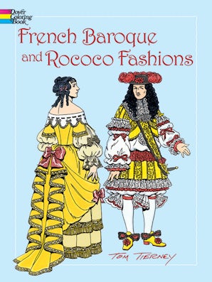 French Baroque and Rococo Fashions Coloring Book
