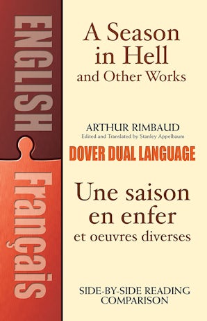 A Season in Hell and Other Works/Une saison en enfer et oeuvres diverses