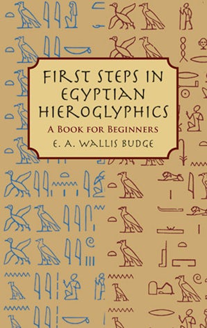 First Steps in Egyptian Hieroglyphics