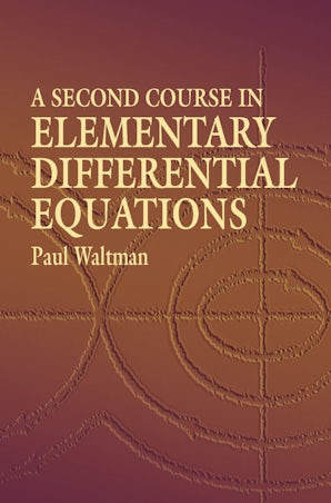 A Second Course in Elementary Differential Equations