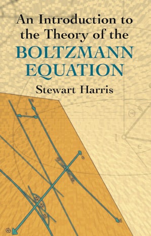 An Introduction to the Theory of the Boltzmann Equation