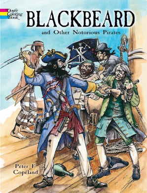 Blackbeard and Other Notorious Pirates Coloring Book