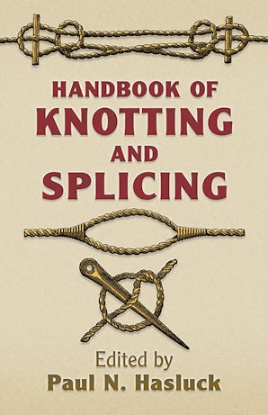 Handbook of Knotting and Splicing