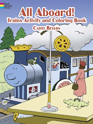 All Aboard! Trains Activity & Coloring Book