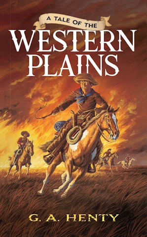 A Tale of the Western Plains