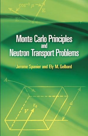 Monte Carlo Principles and Neutron Transport Problems