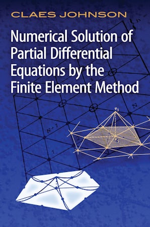Numerical Solution of Partial Differential Equations by the Finite Element Method