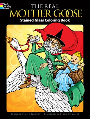 The Real Mother Goose Stained Glass Coloring Book